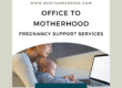 office to motherhood
