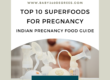 Top 10 Super Foods for a Healthy Pregnancy